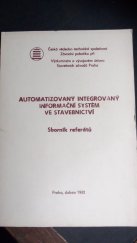 kniha Automatizovaný informační systém ve stavebnictví Sborník referátů, Česká vědecko-technická společnost 1981