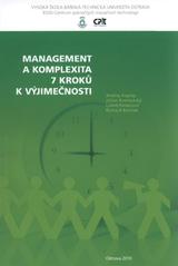 kniha Management a komplexita 7 kroků k výjimečnosti, Vysoká škola báňská - Technická univerzita, 9330-Centrum pokročilých inovačních technologií 2010