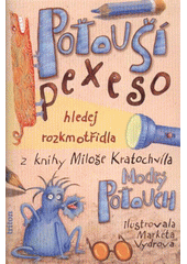 kniha Poťouší pexeso hledej rozkmotřidla z knihy Miloše Kratochvíla Modrý Poťouch, Triton 2012