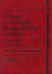 kniha Zákon o ochraně hospodářské soutěže komentář a souvisící české i komunitární předpisy, Linde 2006