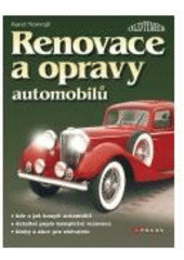 kniha Renovace a opravy automobilů, CPress 2007