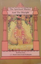 kniha The Spiritual Master and the Disciple, The Bhaktivedanta Book Trust 1991