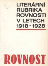 kniha Literární rubrika Rovnosti v letech 1918-1928 Bibliografie, SPN 1971