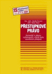 kniha Přestupkové právo komentář k zákonu o přestupcích včetně textu souvisících předpisů, Linde 2008