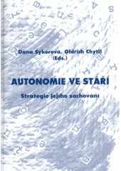 kniha Autonomie ve stáří strategie jejího zachování, Ostravská univerzita, Zdravotně sociální fakulta 2004