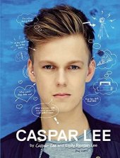 kniha Caspar Lee, Grand Central Publishing 2016