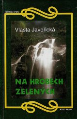 kniha Na hrobech zelených, Road 1994