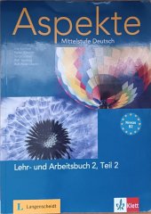 kniha Aspekte. Mittelstufe Deutsch. Niveau B2 Lehr- und Arbeitsbuch 2, Teil 2, Klett 2013