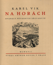 kniha Na horách Dvanáct pův. dřevorytů, Artur Novák 1917