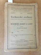 kniha Chemická techologie -Technické rozbory Rozbory barev a laků, Česká grafická Unie 1948