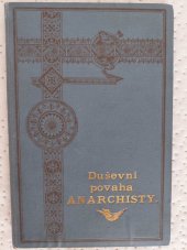 kniha Duševní povaha anarchisty, Nákladem Rozhledů (Jos. Pelcla) 1898