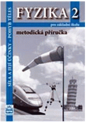 kniha Fyzika 2 pro základní školu síla a její účinky, pohyb těles, SPN 2008