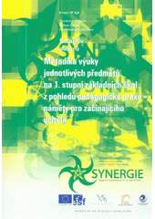 kniha Metodika výuky jednotlivých předmětů na 1. stupni základních škol z pohledu pedagogické praxe náměty pro začínajícího učitele, Ostravská univerzita v Ostravě 2010