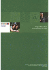kniha Higher education in the Czech Republic 2008, Ministry of Education, Youth and Sports 2009