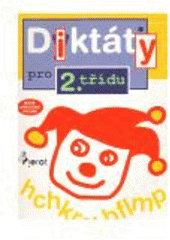 kniha Diktáty pro 2. třídu ZŠ, Pierot 2008