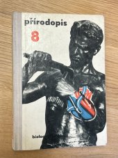 kniha Přírodopis pro 8. ročník základních devítiletých škol Biologie člověka, SPN 1967