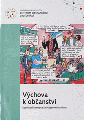 kniha Výchova k občanství doplňující koncepce k současnému kurikulu, Masarykova univerzita 2012