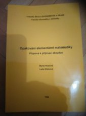 kniha Opakování elementární matematiky Příprava k přijímací zkoušce : Určeno pro uchazeče o studium na VŠE, Vysoká škola ekonomická 1993