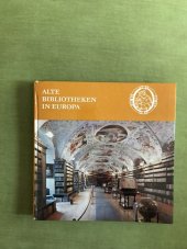 kniha Alte bibliotheken in europa, Leipzig 1974