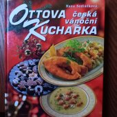 kniha Ottova česká vánoční kuchařka , Ottovo nakladatelství s.r.o. 2006