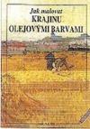 kniha Jak malovat krajinu olejem, Svojtka a Vašut 1996