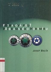 kniha Fotbalová pouť příbramského SK Horymír, Knihovna Jana Drdy 2002