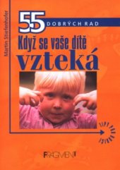 kniha Když se vaše dítě vzteká, Fragment 2002