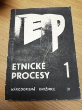 kniha Etnické procesy Sv.] 1 [sborník., Ústav pro etnografii a folkloristiku ČSAV 1977