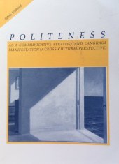 kniha Politeness as a communicative strategy and language manifestation (a cross-cultural perspective), Palacký University 2004