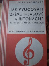 kniha Jak vyučovati zpěvu hlasově a intonačně na obecných a měšťanských školách, Josef Bartl 1934