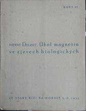 kniha Úkol magnesia ve zjevech biologických, Marta Florianová 1932