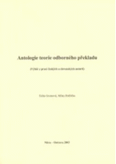 kniha Antologie teorie odborného překladu (výběr z prací českých a slovenských autorů), Repronis 2003