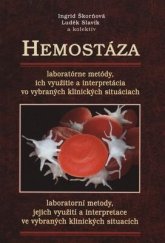 kniha Hemostáza  laboratorní metody, jejich využití a interpretace ve vybraných klinických situacích, P+M 2020