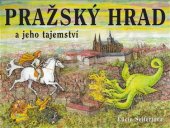 kniha Pražský hrad a jeho tajemství, Petr Prchal 2003