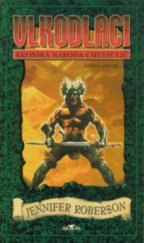 kniha Vlkodlaci kronika národa Cheysuliů, Alpress 1998