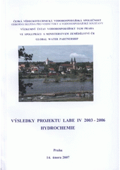 kniha Výsledky projektu Labe IV 2003-2006 hydrochemie : Praha, 14. února 2007, Výzkumný ústav vodohospodářský TGM 2007