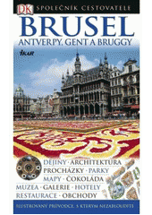 kniha Brusel Antverpy, Gent a Bruggy, Ikar 2008