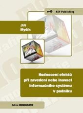 kniha Hodnocení efektů při zavedení nebo inovaci informačního systému v podniku, Key Publishing 2010