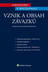 kniha Judikatura k rekodifikaci. Vznik a obsah závazků, Wolters Kluwer 2015