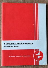 kniha K činnosti zájmových kroužků stolního tenisu, Ústř. dům pionýrů a mládeže J. Fučíka 1985