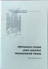 kniha Případová studie jako součást pedagogické praxe, Univerzita Palackého 2003