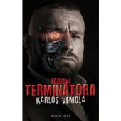 kniha Zrození Terminátora Karlos Vémola, Ouckbooks 2019