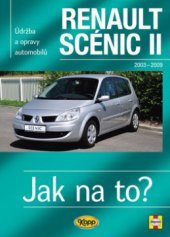 kniha Údržba a opravy automobilů Renault Scénic II 2003-2009 : benzínové motory ..., naftové motory ..., Kopp 2009