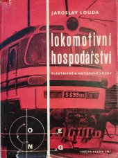 kniha Lokomotivní hospodářství elektrické a motorové vozby Vysokošk. učebnice, Nadas 1967