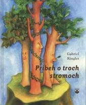 kniha Príbeh o troch stromoch, Karmelitánské nakladatelství 2011