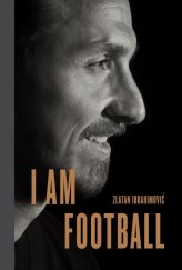 kniha I am football  Zlatan Ibrahimovic, Penguin Books 2018