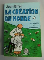 kniha La Création du monde les plantes et les animaux, Le Livre de Poche 1972