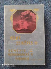 kniha Zeměpis astronomický a fysikální Velký zeměpis, I.L. Kober 1910