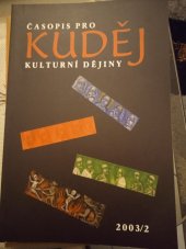 kniha KUDĚJ Časopis pro kulturní dějiny, Scriptorium 2003