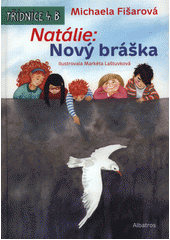 kniha Třídnice 4.B 4. Natálie: Nový bráška, Albatros 2019